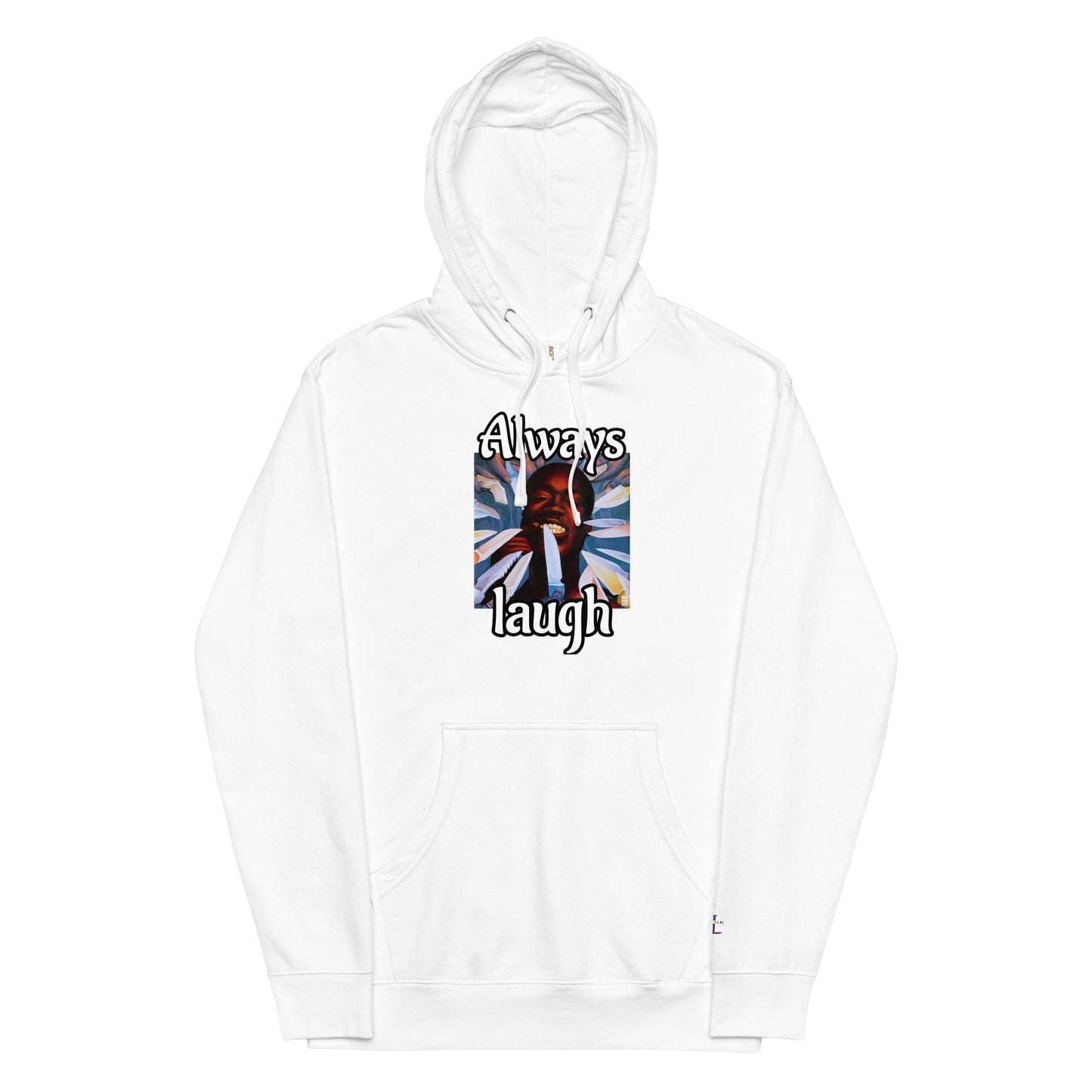 HOODIE - ALWAYS LAUGH